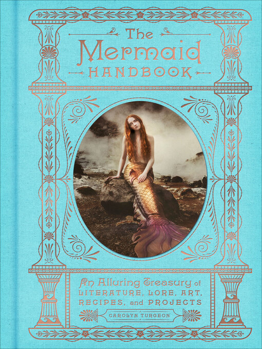 Title details for The Mermaid Handbook by Carolyn Turgeon - Wait list